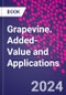 Grapevine. Added-Value and Applications - Product Thumbnail Image