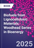 Biofuels from Lignocellulosic Materials. Woodhead Series in Bioenergy- Product Image