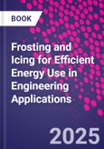 Frosting and Icing for Efficient Energy Use in Engineering Applications- Product Image