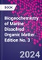 Biogeochemistry of Marine Dissolved Organic Matter. Edition No. 3 - Product Thumbnail Image