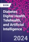 Diabetes Digital Health, Telehealth, and Artificial Intelligence - Product Thumbnail Image