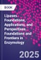 Lipases. Foundations, Applications, and Perspectives. Foundations and Frontiers in Enzymology - Product Thumbnail Image