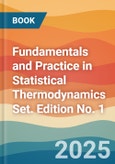 Fundamentals and Practice in Statistical Thermodynamics Set. Edition No. 1- Product Image