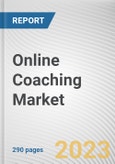 Online Coaching Market By Type, By Age Group, By Provider: Global Opportunity Analysis and Industry Forecast, 2023-2032- Product Image