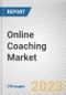 Online Coaching Market By Type, By Age Group, By Provider: Global Opportunity Analysis and Industry Forecast, 2023-2032 - Product Image