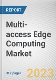 Multi-access Edge Computing Market By Component, By End-User: Global Opportunity Analysis and Industry Forecast, 2023-2032- Product Image