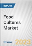 Food Cultures Market By Product, By Application, By Function: Global Opportunity Analysis and Industry Forecast, 2023-2032- Product Image