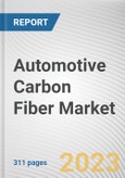 Automotive Carbon Fiber Market By Material, By Vehicle Type, By Sales Channel, By Application: Global Opportunity Analysis and Industry Forecast, 2023-2032- Product Image