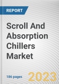 Scroll And Absorption Chillers Market By Product Type, By Power Range, By End User Industry: Global Opportunity Analysis and Industry Forecast, 2023-2032- Product Image