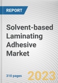 Solvent-based Laminating Adhesive Market By Material, By Application: Global Opportunity Analysis and Industry Forecast, 2023-2032- Product Image