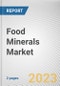 Food Minerals Market By Product, By Application: Global Opportunity Analysis and Industry Forecast, 2023-2032 - Product Image