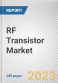 RF Transistor Market By Type, By Application: Global Opportunity Analysis and Industry Forecast, 2023-2032- Product Image