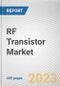 RF Transistor Market By Type, By Application: Global Opportunity Analysis and Industry Forecast, 2023-2032 - Product Thumbnail Image