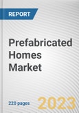 Prefabricated Homes Market By Construction Type, By Type, By Material: Global Opportunity Analysis and Industry Forecast, 2023-2032- Product Image