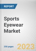 Sports Eyewear Market By Product Type, By End User, By Mode of Sale: Global Opportunity Analysis and Industry Forecast, 2021-2027- Product Image