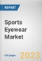 Sports Eyewear Market By Product Type, By End User, By Mode of Sale: Global Opportunity Analysis and Industry Forecast, 2021-2027 - Product Image