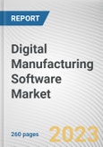 Digital Manufacturing Software Market By Component, By Deployment Mode, By Enterprise Size, By Application: Global Opportunity Analysis and Industry Forecast, 2023-2032- Product Image