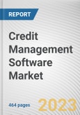 Credit Management Software Market By Component, By Deployment Model, By Application, By Industry Vertical: Global Opportunity Analysis and Industry Forecast, 2023-2032- Product Image