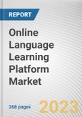 Online Language Learning Platform Market By Mode, By Language Type, By End User: Global Opportunity Analysis and Industry Forecast, 2023-2032- Product Image