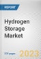 Hydrogen Storage Market By Type, By Storage, By End-use Industry: Global Opportunity Analysis and Industry Forecast, 2023-2032 - Product Image