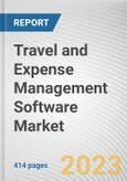 Travel and Expense Management Software Market By Deployment Type, By Organization Size, By Industry Vertical: Global Opportunity Analysis and Industry Forecast, 2023-2032- Product Image