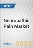 Neuropathic Pain Market By Drug class, By Indication, By Distribution channel: Global Opportunity Analysis and Industry Forecast, 2022-2032- Product Image