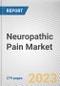 Neuropathic Pain Market By Drug class, By Indication, By Distribution channel: Global Opportunity Analysis and Industry Forecast, 2022-2032 - Product Image
