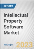 Intellectual Property Software Market By Deployment Mode, By Application, By Industry Vertical: Global Opportunity Analysis and Industry Forecast, 2023-2032- Product Image