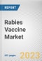 Rabies Vaccine Market By Product Type, By Prophylaxis Type, By Application, By End User: Global Opportunity Analysis and Industry Forecast, 2023-2032 - Product Image