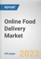 Online Food Delivery Market By Type, By Channel Type, By Payment Method: Global Opportunity Analysis and Industry Forecast, 2023-2032 - Product Thumbnail Image