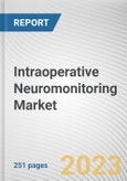 Intraoperative Neuromonitoring Market By Products and Services, By Source Type, By Application, By Modality, By End User: Global Opportunity Analysis and Industry Forecast, 2023-2032- Product Image