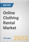 Online Clothing Rental Market By Clothing Style, By End User, By Business Model: Global Opportunity Analysis and Industry Forecast, 2023-2032 - Product Thumbnail Image