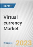 Virtual currency Market By Type, By Usage: Global Opportunity Analysis and Industry Forecast, 2023-2032- Product Image