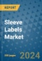 Sleeve Labels Market - Global Industry Analysis, Size, Share, Growth, Trends, and Forecast 2031 - By Product, Technology, Grade, Application, End-user, Region: (North America, Europe, Asia Pacific, Latin America and Middle East and Africa) - Product Image