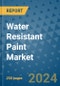 Water Resistant Paint Market - Global Industry Analysis, Size, Share, Growth, Trends, and Forecast 2031 - By Product, Technology, Grade, Application, End-user, Region: (North America, Europe, Asia Pacific, Latin America and Middle East and Africa) - Product Image