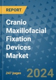 Cranio Maxillofacial Fixation Devices Market - Global Industry Analysis, Size, Share, Growth, Trends, and Forecast 2031 - By Product, Technology, Grade, Application, End-user, Region: (North America, Europe, Asia Pacific, Latin America and Middle East and Africa)- Product Image