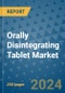 Orally Disintegrating Tablet Market - Global Industry Analysis, Size, Share, Growth, Trends, and Forecast 2031 - By Product, Technology, Grade, Application, End-user, Region: (North America, Europe, Asia Pacific, Latin America and Middle East and Africa) - Product Thumbnail Image