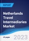 Netherlands Travel Intermediaries Market to 2027 - Product Image