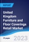United Kingdom (UK) Furniture and Floor Coverings Retail Market to 2027 - Product Image