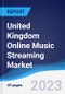 United Kingdom (UK) Online Music Streaming Market to 2027 - Product Image