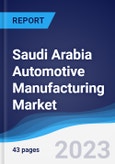 Saudi Arabia Automotive Manufacturing Market to 2027- Product Image