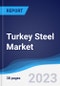 Turkey Steel Market to 2027 - Product Image