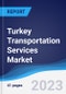 Turkey Transportation Services Market to 2027 - Product Thumbnail Image