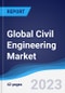 Global Civil Engineering Market to 2027 - Product Image