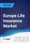 Europe Life Insurance Market to 2027 - Product Thumbnail Image