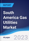 South America Gas Utilities Market to 2027- Product Image