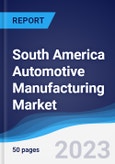 South America Automotive Manufacturing Market to 2027- Product Image
