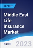 Middle East Life Insurance Market to 2027- Product Image
