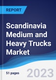 Scandinavia Medium and Heavy Trucks Market to 2027- Product Image