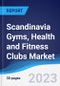 Scandinavia Gyms, Health and Fitness Clubs Market to 2027 - Product Thumbnail Image